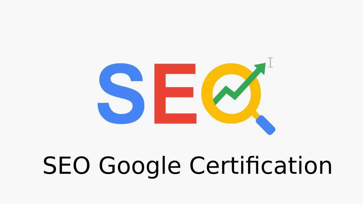 SEO Google Certification – Courses Designed, Google Certified, and More