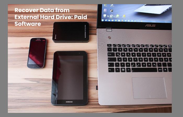 Recover Data from External Hard Drive: Paid Software