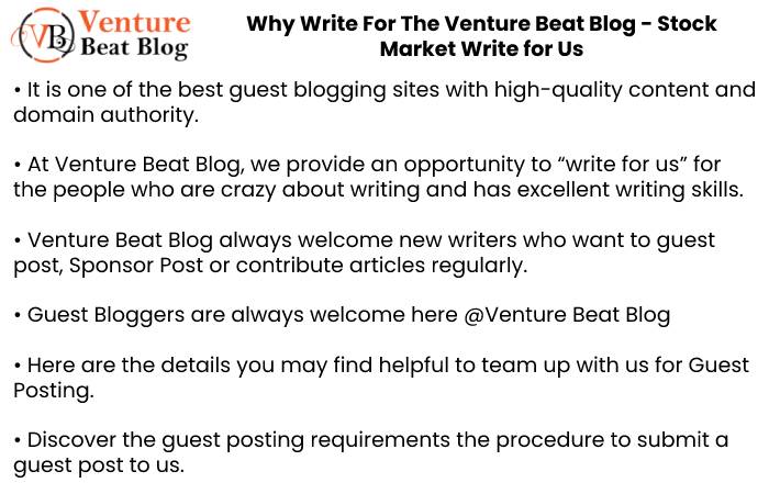 Why Write For The Venture Beat Blog - Stock Market Write for Us