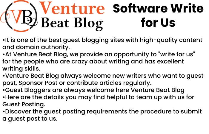 Why Write For The Venture Beat Blog - Software Write for Us