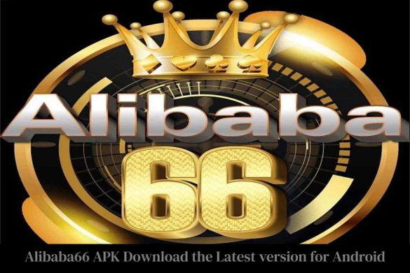 Alibaba66 APK Download the Latest version for Android