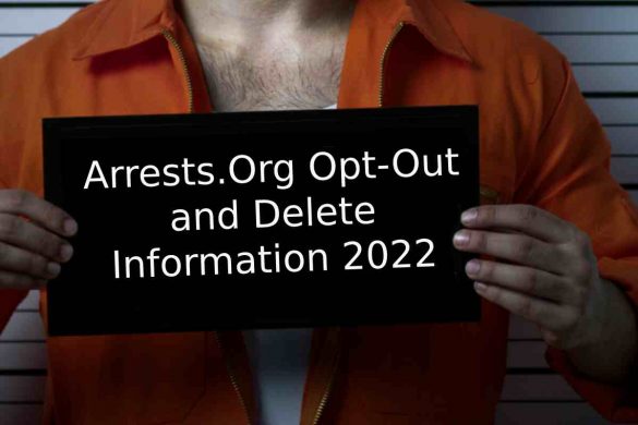 Arrests.Org Opt-Out and Delete Information 2022