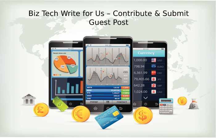 Biz Tech Write for Us – Contribute & Submit Guest Post (1)