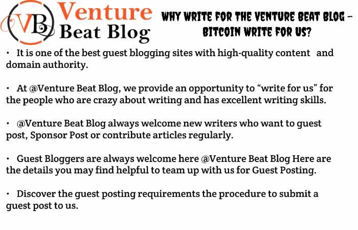 Why Write for The Venture Beat Blog - Bitcoin Write for Us_