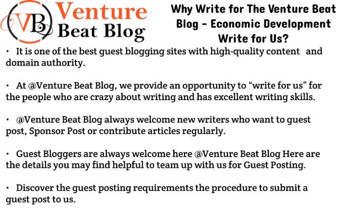 Why Write for The Venture Beat Blog - Economic Development Write for Us_