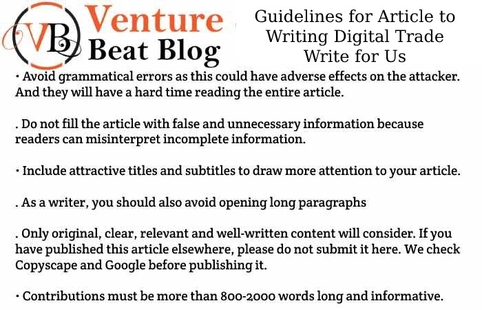 Guidelines for Article to Writing Digital Trade Write for Us