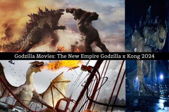 Godzilla Movies_ The New Empire Godzilla x Kong 2024