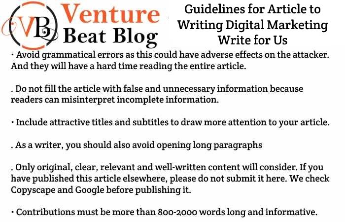 Guidelines for Article to Writing Digital Marketing Write for Us