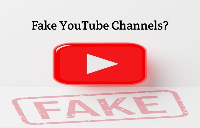 What are fake YouTube channels