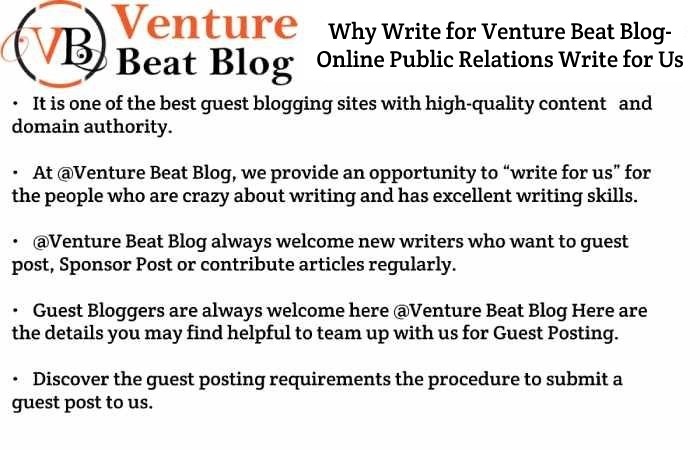 Why Write for Venture Beat Blog- Online Public Relations Write for Us