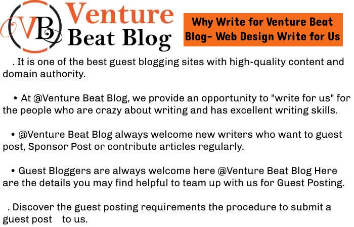 Why Write for Venture Beat Blog- Web Design Write for Us
