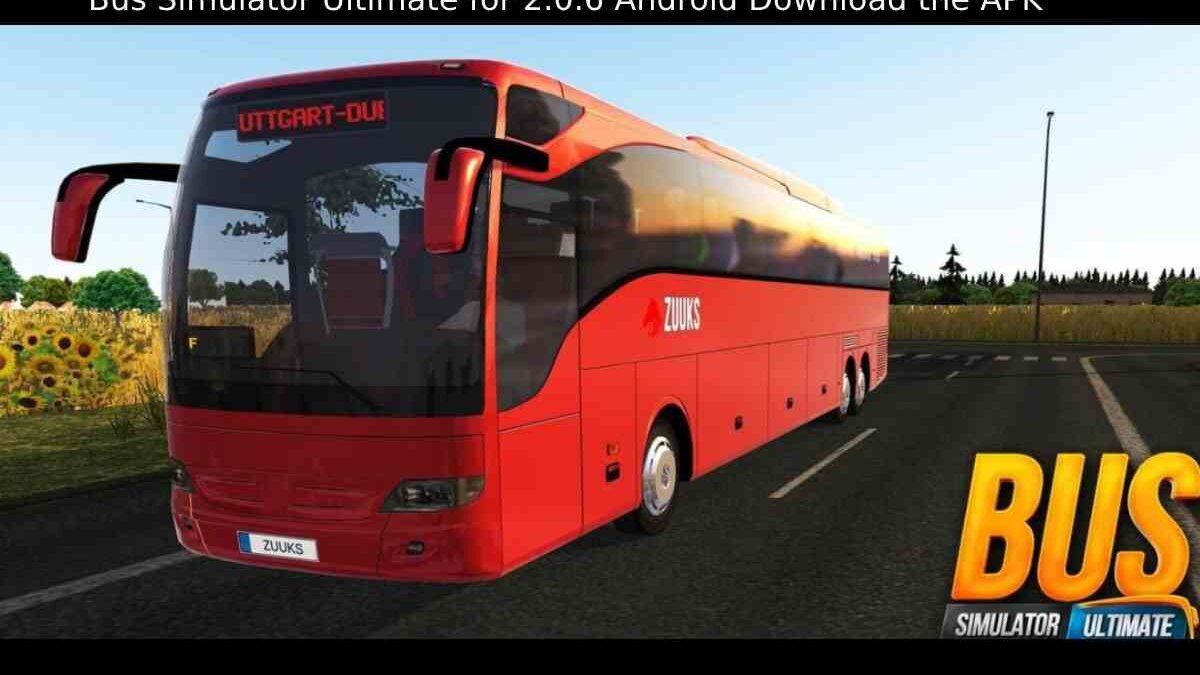 Bus Simulator Ultimate for 2.0.6 Android Download the APK